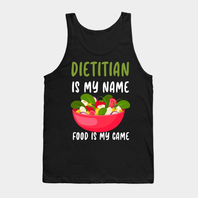 Dietitian Fun Tank Top by Trendsdk